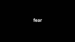 fear