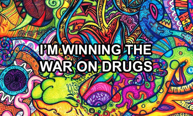 Getting wasted to win the War on Drugs and forget those who lost