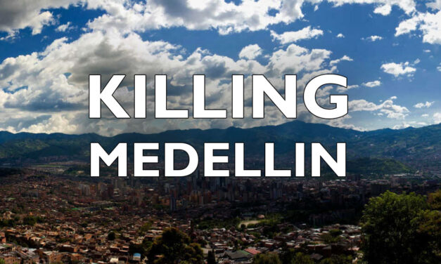 Medellin: Colombia’s extrajudicial execution capital